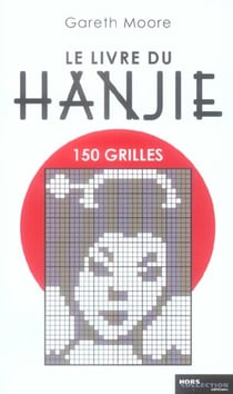 Le livre du hanjie - 150 grilles
