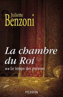 La chambre du Roi t.2 - le temps des poisons