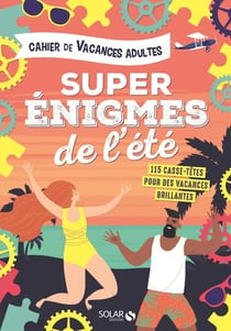 Cahier de vacances super énigmes de l'été (édition 2020)