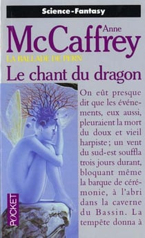 La ballade de Pern t.3 - le chant du dragon