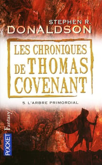Les chroniques de Thomas Covenant Tome 5 - l'arbre primordial
