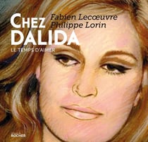 Chez Dalida - le temps d'aimer