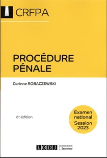 Procédure pénale : CRFPA - examen national session 2023 (6e édition)