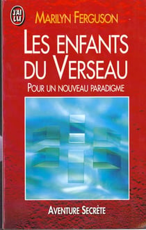 Enfants du verseau - pour un nouveau paradigme (les) - - chemins du nouvel age