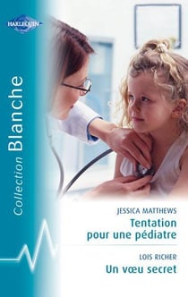 Tentation pour une pédiatre - un voeu secret