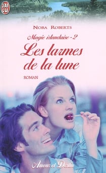 Magie irlandaise Tome 2 : les larmes de la Lune