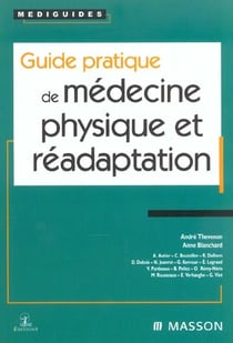 Guide pratique de medecine physique et readaptation