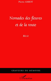 Nomades des fleuves et de la route