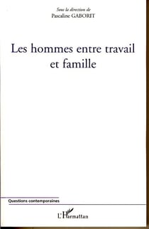 Les hommes entre travail et famille