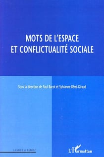 Mots de l'espace et conflictualité sociale
