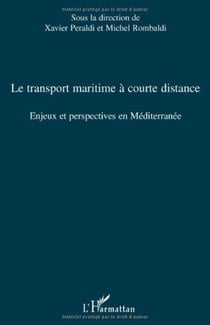 Le transport maritime à courte distance - enjeux et perspectives en Méditerranée