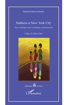 Haïtiens à New York city - entre Amérique noire et Amérique multiculturelle