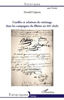 Conflits et relations de voisinage dans les campagnes du Rhône au XIX siècle