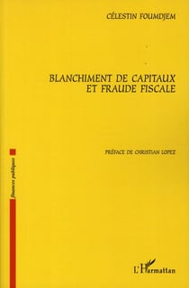 Blanchiment de capitaux et fraude fiscale