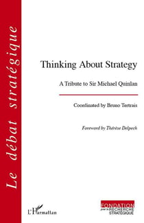 Thinking about strategy - a tribute to Sir Michael Quinlan