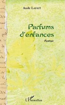 Parfums d'enfance