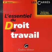 L'essentiel du droit du travail (8e édition)