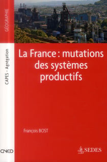 La france - mutations des systèmes productifs