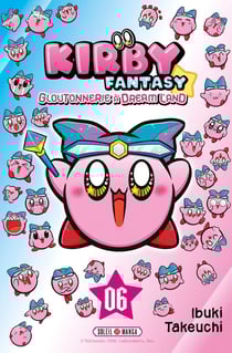 Kirby Fantasy : Gloutonnerie à Dream Land Tome 6
