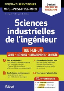 Sciences industrielles de l'ingénieur MPSI-PCSI-PTSI-MP2I - Tout-en-un : Cours - Synthèse - Méthodes détaillées - Exercices corrigés 2e édition mise à jour - Conforme au programme
