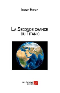 La seconde chance du Titanic