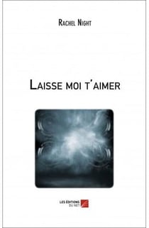 Laisse moi t'aimer