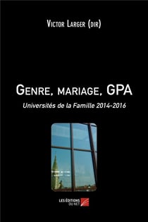 Genre, mariage, GPA - universités de la famille 2014-2016