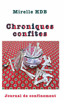 Chroniques confites - journal de confinement