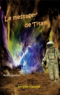 Le messager de titan - anticipation