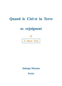 Quand le ciel et la terre se rejoignent : Á Deux Voix
