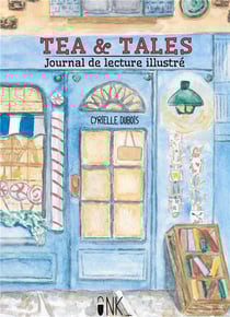 Tea & Tales : Journal de lecture illustré