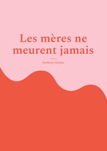 Les mères ne meurent jamais : Une mère courage