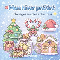 Mon hiver préféré : Coloriages simples anti-stress