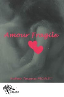 Amour fragile