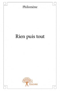 Rien puis tout