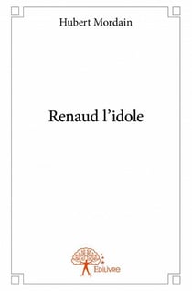 Renaud l'idole