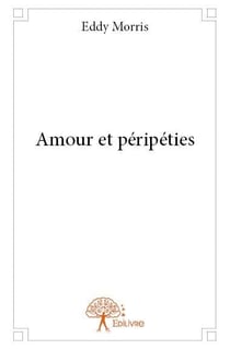 Amour et péripéties