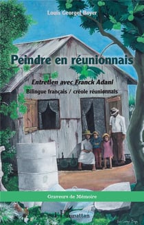 Peindre en réunionnais : Entretien avec Franck Adani