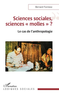 Sciences sociales, sciences « molles » ? : Le cas de l'anthropologie