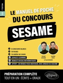 Le manuel de poche du concours SESAME : 60 fiches, 60 vidéos de cours, 6 tests, 500 questions + corrigés en vidéo (édition 2025)