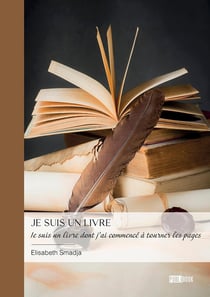 Je suis un livre : je suis un livre dont j'ai commencé à tourner les pages