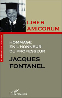 Liber amicorum - hommage en l'honneur du professeur Jacques Fontanel