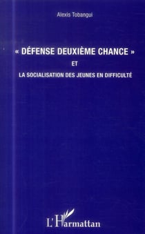 Défense deuxième chance et la socialisation des jeunes en difficulté