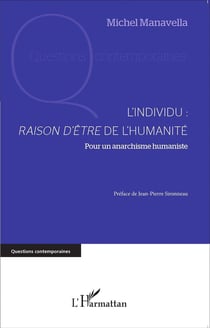 L'individu : raison d'être de l'humanité - pour un anarchisme humaniste