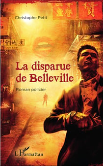 La disparue de Belleville : Roman policier