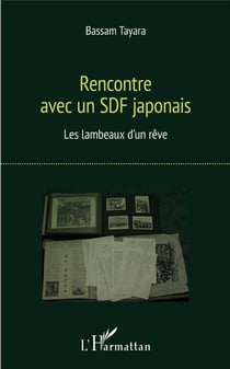 Rencontre avec un SDF japonais - les lambeaux d'un rêve