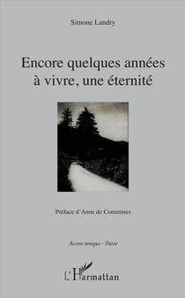 Encore quelques années à vivre - une éternité