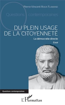 Du plein usage de la citoyenneté - la démocratie directe