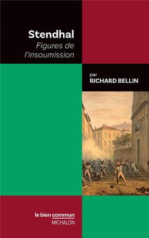 Stendhal : figures de l'insoumission