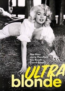 Ultra blonde - mae waest, jayne mansfield, kim nivak, carroll baker